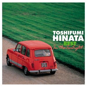 ORGANIC STYLE Toshifumi Hinata The Best - In the Twilight