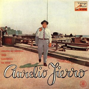 Vintage Italian Song No. 45 - EP: Aurelio Fierro Chante En Français