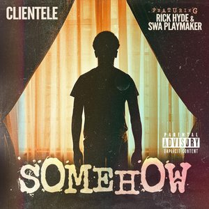Somehow (feat. Rick Hyde & Swa Playmaker) - Single