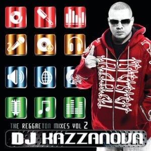 DJ Kazzanova: The Reggaeton Mixes Vol.2