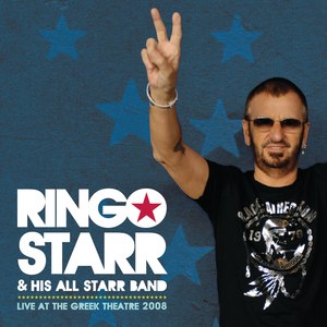 Ringo Starr & His All Starr Band - Live At The Greek Theatre 2008 - Zortam Music