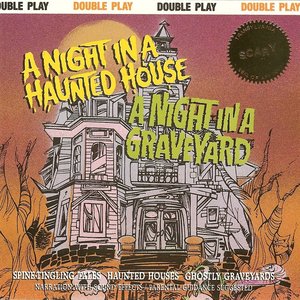 A Night In A Haunted House & A Night In A Graveyard