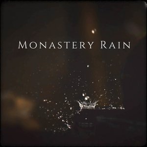 Monastery Rain