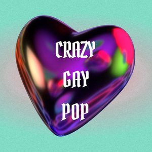 crazy gay pop