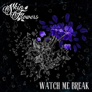 Watch Me Break