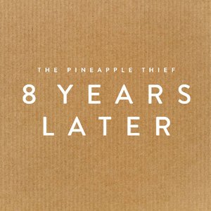 8 Years Later