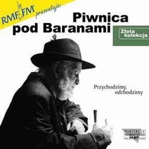Piwnica pod Baranami - Przychodzimy, ochodzimy