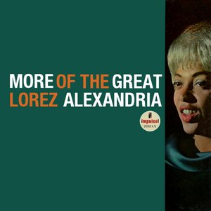 More of the Great Lorez Alexandria