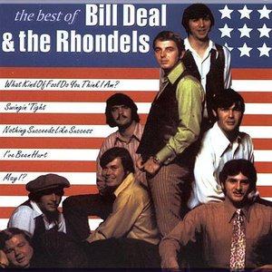 Best Of Bill Deal & The Rhondels