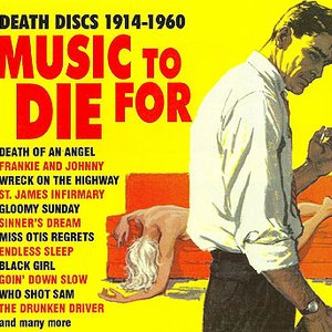 Music To Die For: Death Discs 1914-1960
