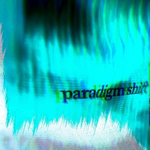 Paradigm Shift
