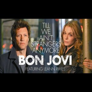 Till We Ain't Strangers Anymore