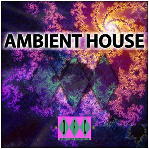 The Original Ambient House Experience