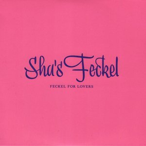 Feckel for Lovers