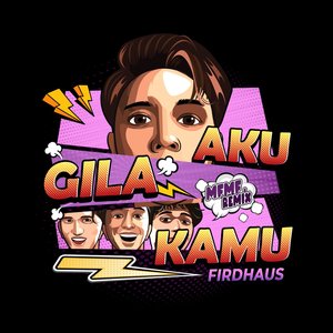 Aku Gila Kamu (MFMF. Remix)