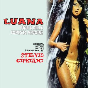 Luana la figlia della foresta vergine (Original Motion Picture Soundtrack)