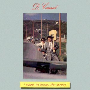 I Want To Know The World