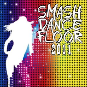 Smash Dancefloor 2011