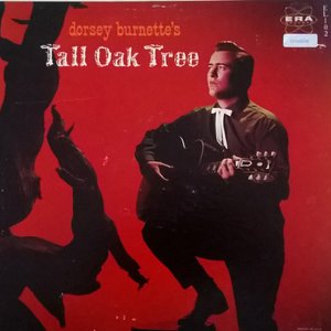 Dorsey Burnette's Tall Oak Tree