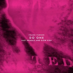 Do One (feat. Fast Animals and Slow Kids) - Single