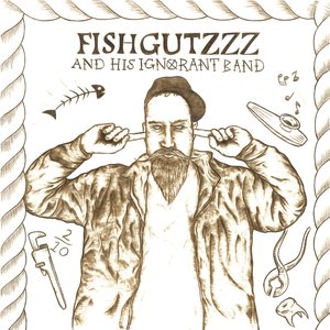 Fishgutzzz & His Ignorant Band 的头像