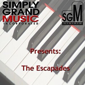 Simply Grand Music Presents: The Escapades