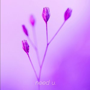 Need u.