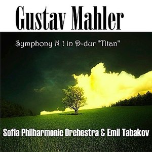 Gustav Mahler: Symphony N 1 in D-Major, "Titan"