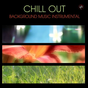 Chill Out Background Music Instrumental - Chill Lounge