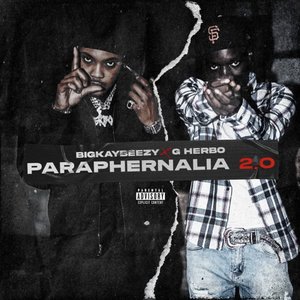 Paraphernalia 2.0 (feat. G Herbo)