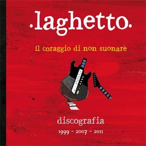 IL CORAGGIO DI NON SUONARE - Discografia (1999​-​2007​-​2011)