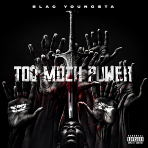 BLAC YOUNGSTA - Too Much Power - Single - Zortam Music