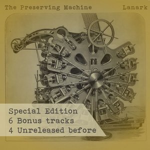 The Preserving Machine (Special Edition)