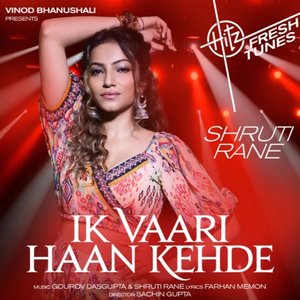 Ik Vaari Haan Kehde