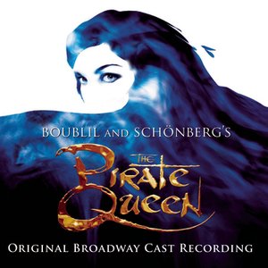 Image for 'The Pirate Queen (Original Broadway Cast Recording) [Digital Version]'