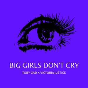 BIG GIRLS DON'T CRY (piano diaries) [feat. Victoria Justice] - Single