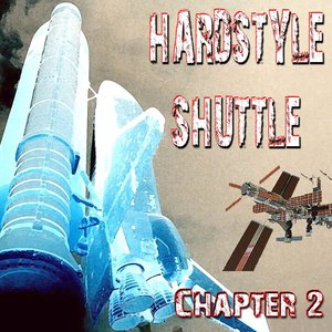 Hardstyle Shuttle, Chapter 2