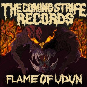The Coming Strife Records: Flame of Udun