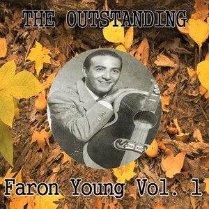 The Outstanding Faron Young, Vol. 1