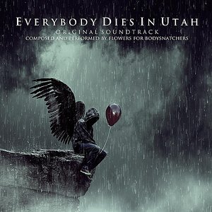 Everybody Dies in Utah (Original Soundtrack)