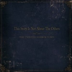 This Story Is Not About The Others