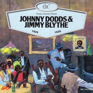 Johnny Dodds & Jimmy Blythe 1926-1928