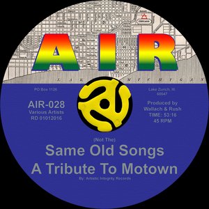 (Not the) Same Old Songs: A Tribute to Motown