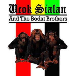 'Ucok Sialan & The Bodat Brothers'の画像