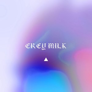 Grey Milk