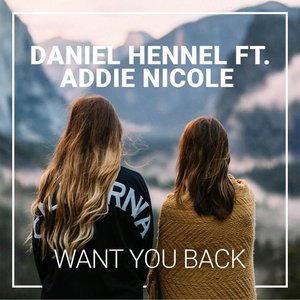 Want You Back (feat. Addie Nicole)