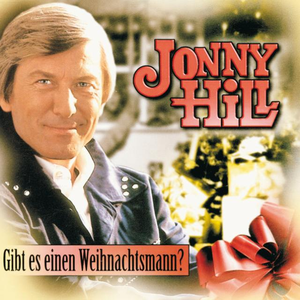 Jonny Hill - Gibt Es Einen Weihnachtsmann - Zortam Music