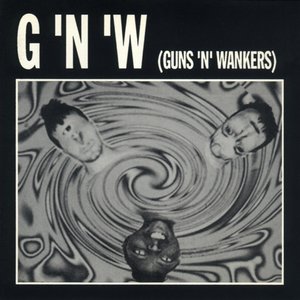 Guns 'n' Wankers