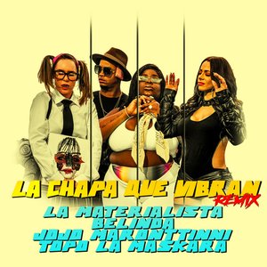 La Chapa Que Vibran (Remix) [feat. Topo La Maskara] - Single