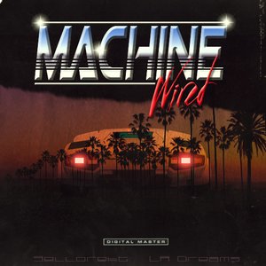 Machine Wired